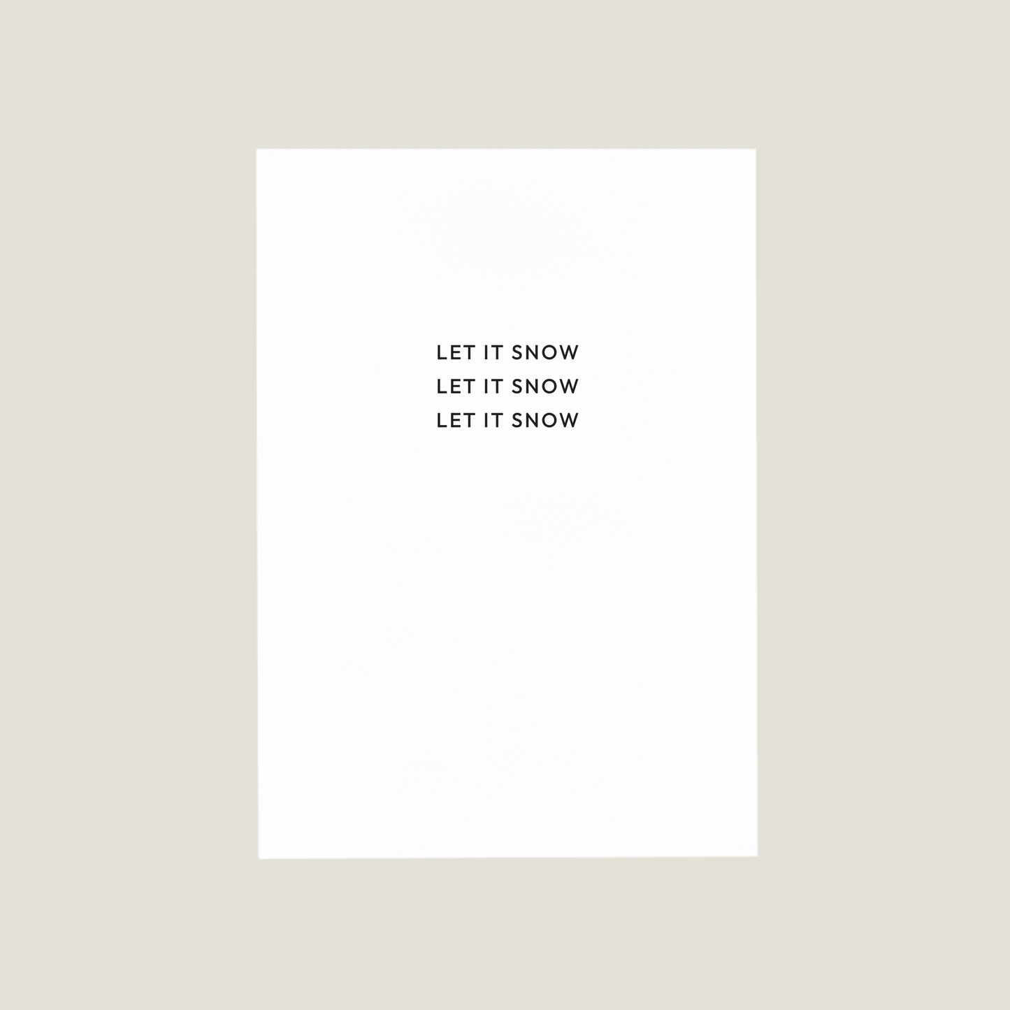 'LET IT SNOW' Card