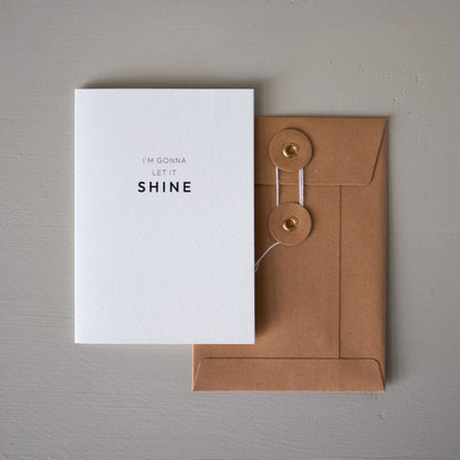 'I'M GONNA LET IT SHINE' Card