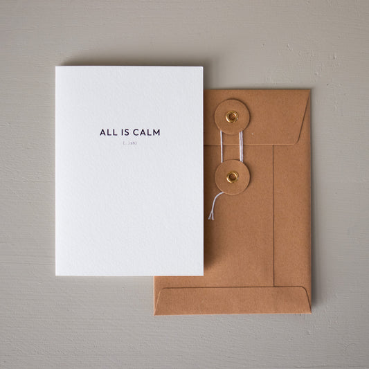 'ALL IS CALM (...ish)' Card